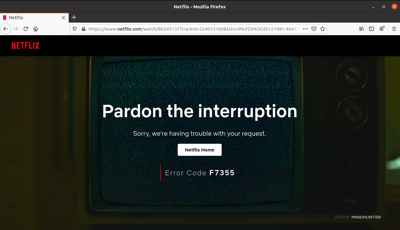 Did you get an error code f7355 on Netflix Firefox?